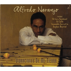 Alfredo Naranjo - Vibraciones De Mi Tierra